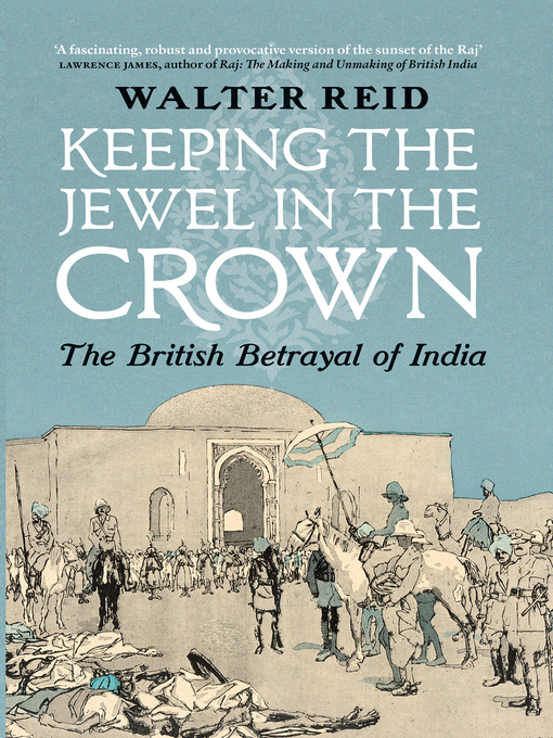 Title details for Keeping the Jewel in the Crown by Walter Reid - Wait list